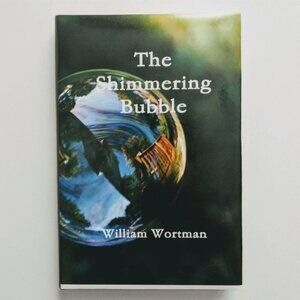 5/$12 Book The Shimmering Bubble William Wortman HC Signed Doctor Memoir